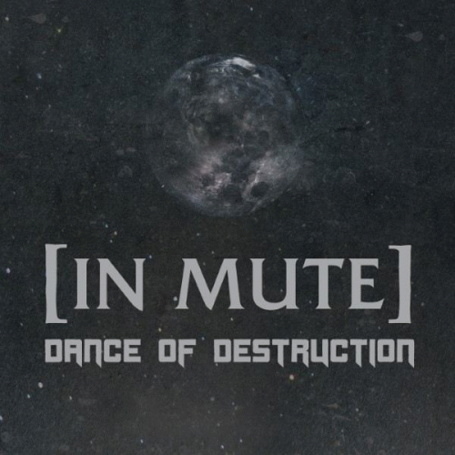 In Mute : Dance of Destruction
